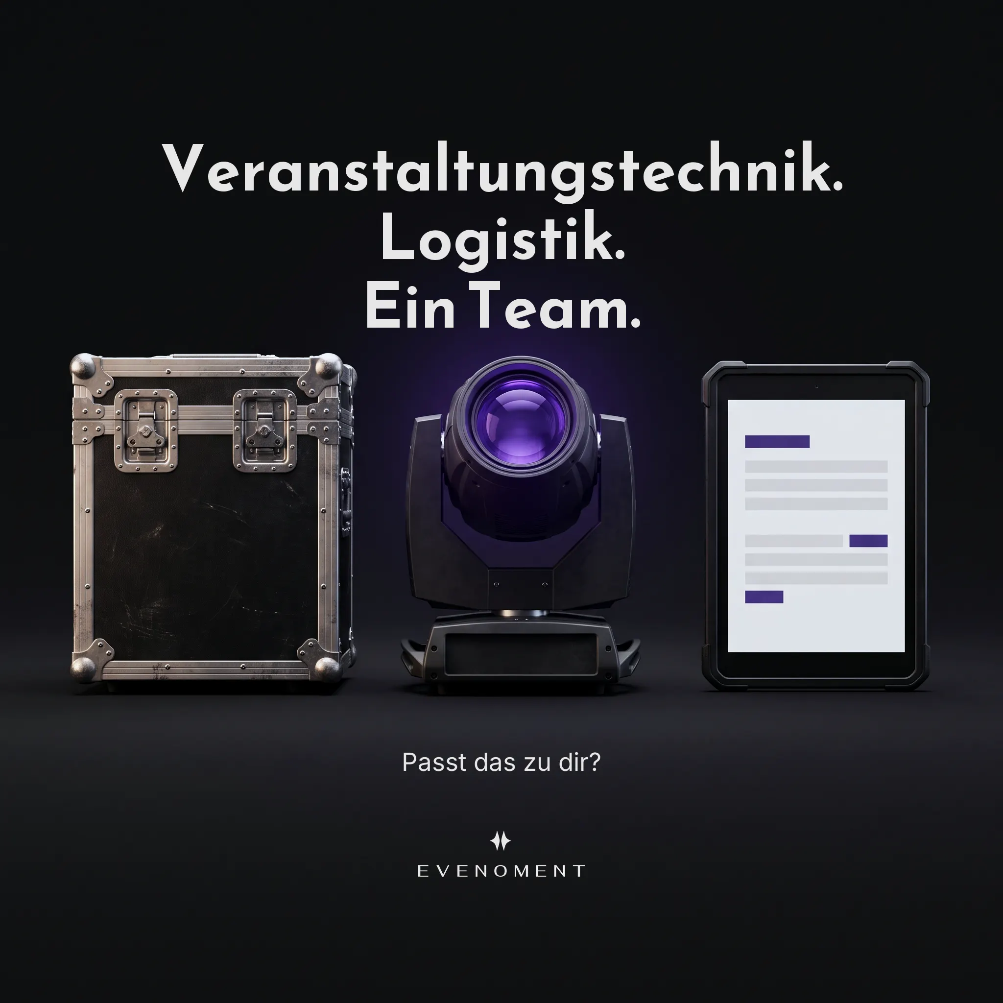 Schwarzer Technik-Case, Bühnenlicht mit violettem Scheinwerfer und Tablet mit Textsymbolen vor schwarzem Hintergrund, Text „Veranstaltungstechnik. Logistik. Ein Team.“