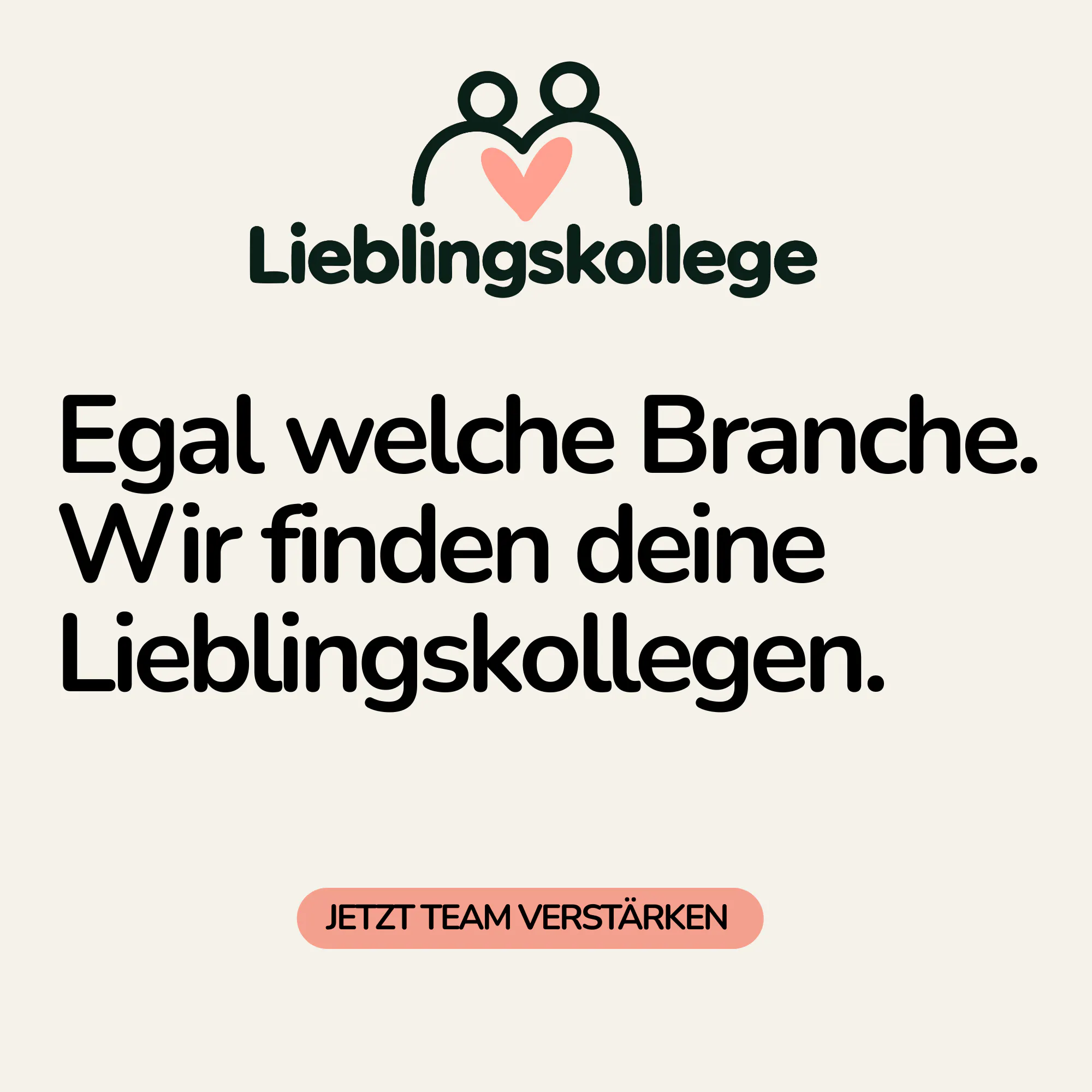 Anzeige: Egal welche Branche, wir finden deine Lieblingskollegen