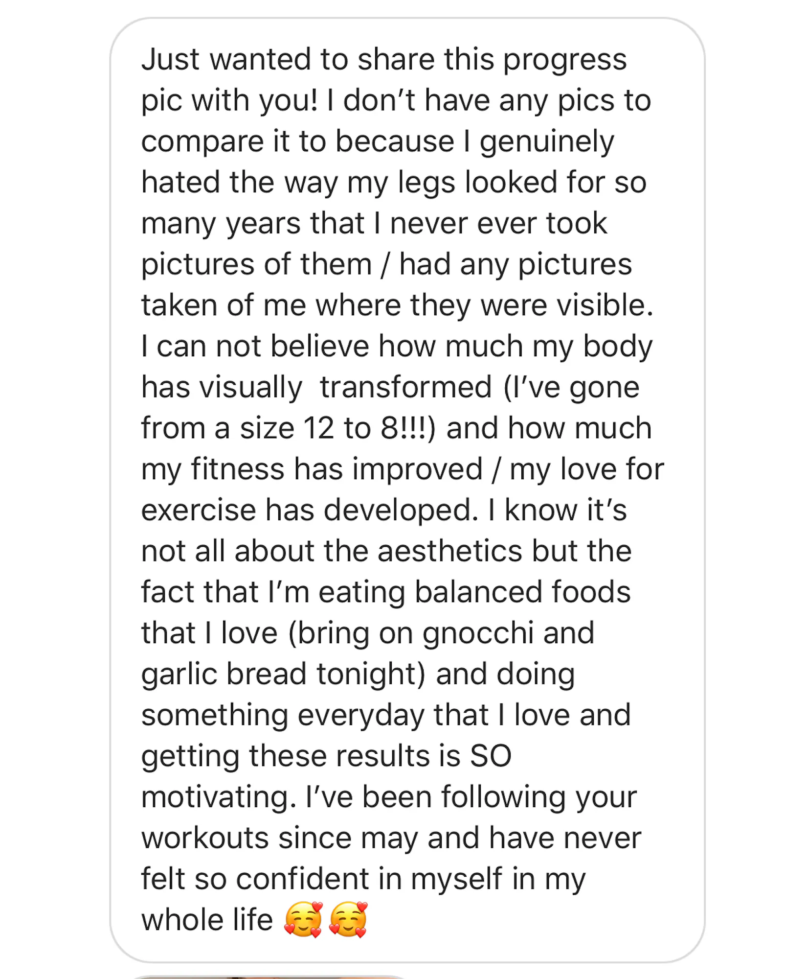 Client message: gone from a size 12 to 8 and never felt so confident in myself