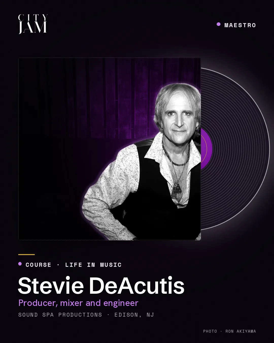 Stevie DeAcutis, CITY JAM Maestros
